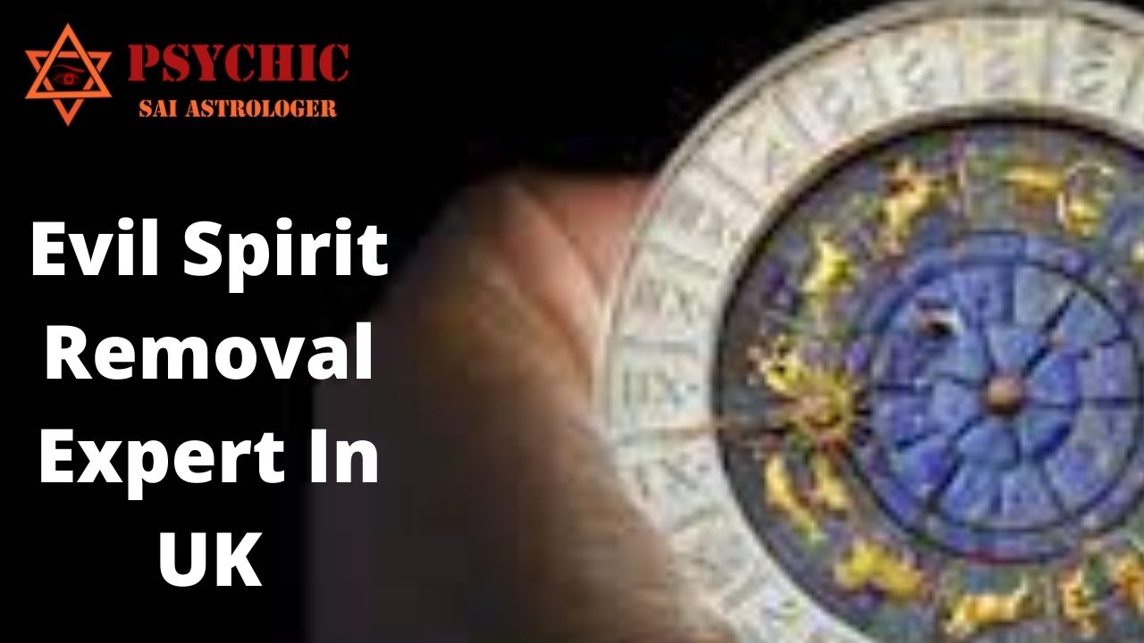 Evil spirit removal expert in UK