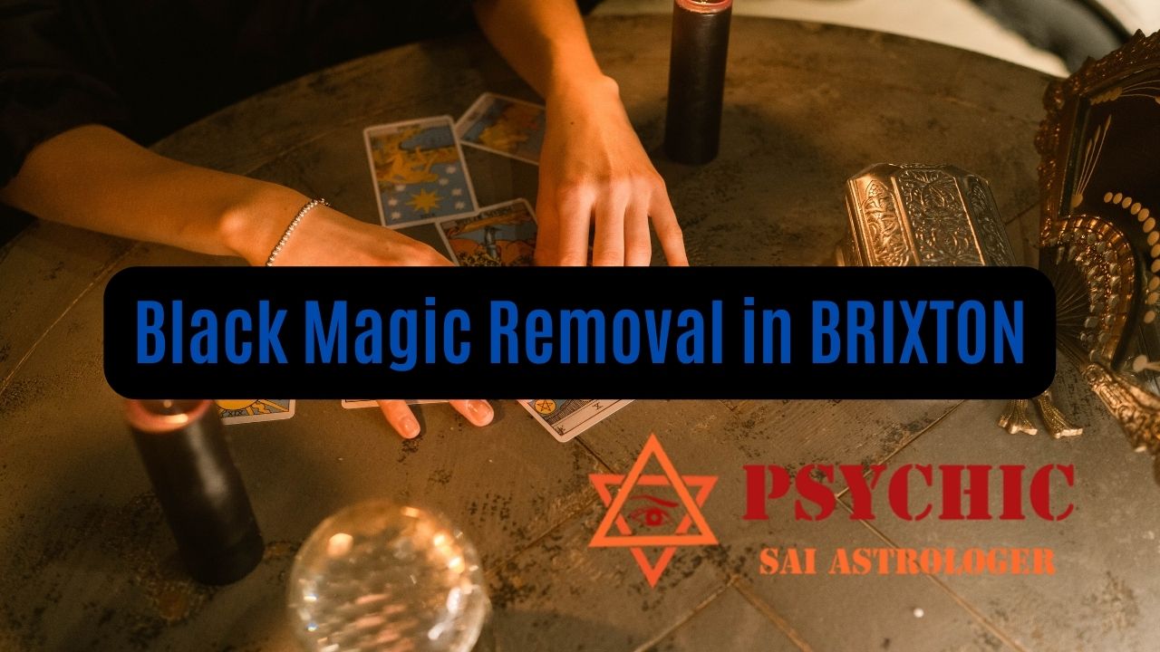black magic removal in brixton