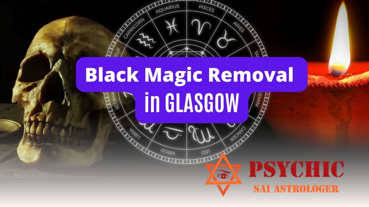 black magic removal in glasgow