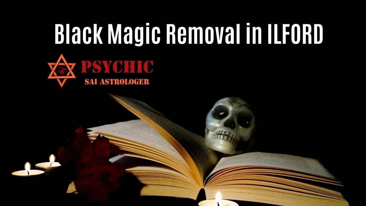 black magic removal in ilford
