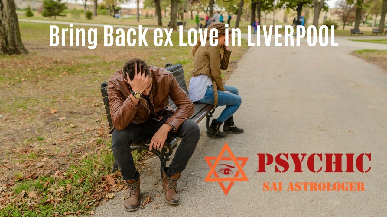 bring back ex love in liverpool
