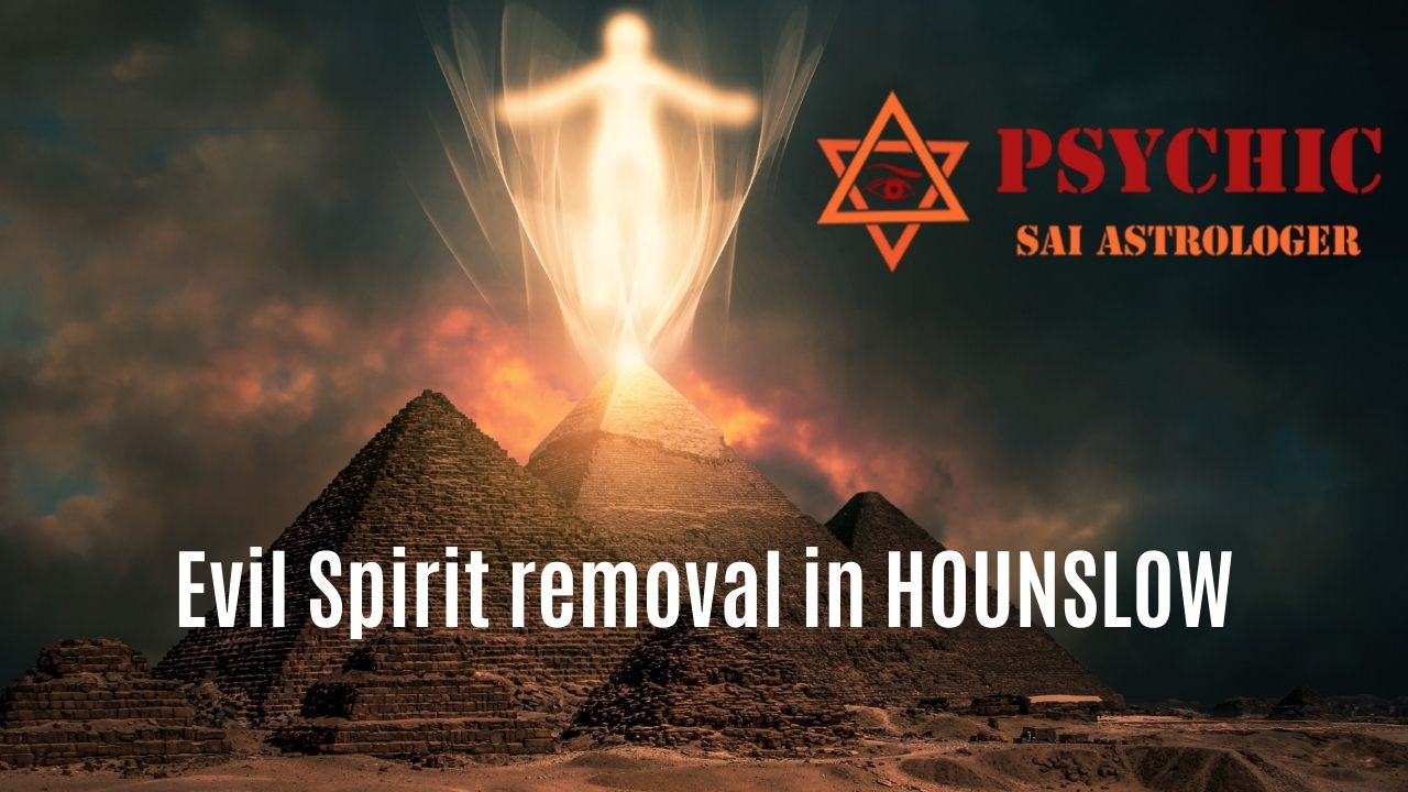 evil spirit removal expert in hounslow